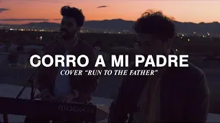 Vino Nuevo-Corro A Mi Padre (Run to The Father, Cody Carnes)