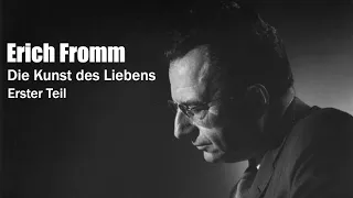 Buchbesprechung/Psychologie: Erich Fromm, die Kunst des Liebens, erster Teil