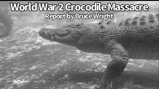 Crocodiles Eat Japanese Soldiers WW2