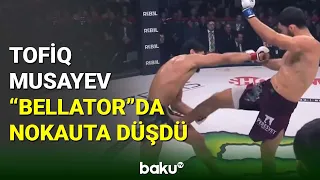 Tofiq Musayev "Bellator"da nokauta düşdü - BAKU TV