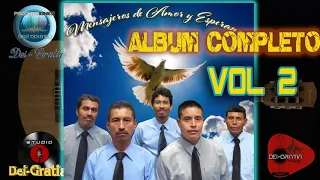 Grupo Mensajeros de Amor y Esperanza// album 2 completo