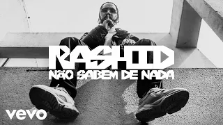 Rashid - Não Sabem de Nada (Clipe Oficial)