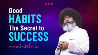 Good Habits - The secret to Success | Mahatria on Growth