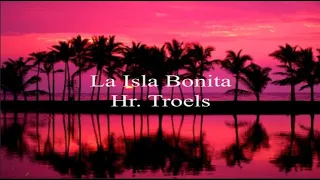 La Isla Bonita - Hr. Troels(Lyrics)