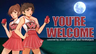 You're Welcome | female ver. (Heathers)【Avav, Eiles Juneau and TwoHatJack】