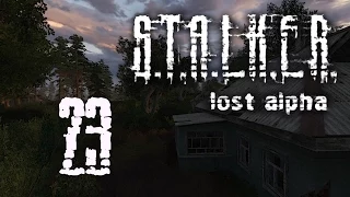 S.T.A.L.K.E.R.: Lost Alpha #23 - Встреча с Призраком