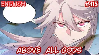 Above All Gods (AAG  Gu Qingfeng) | English | #415 | Good experience