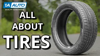 Everything You Need to Know About Tires on Your Car, Truck or SUV