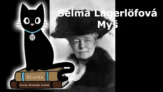 Selma Lagerlöfová - Myš (Mluvené slovo CZ)