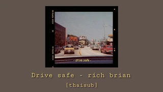 [thaisub]​ drive safe - rich brian แปลไทย​
