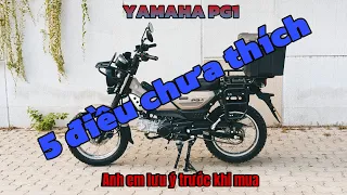 05 Điều mình chưa thích trên xe Yamaha PG-1