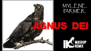 Mylène Farmer - Agnus DEI (IKS MASHUP/REMIX) (Tribute Vidéo)