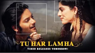 tu har lamha - khamoshiyan | Arijit Singh | new full song lyrics video