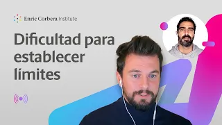 Dificultad para establecer límites 😥 Sesión David Corbera