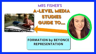 A-Level Media - Formation by Beyonce - Representation - Simple Guide for students & teachers