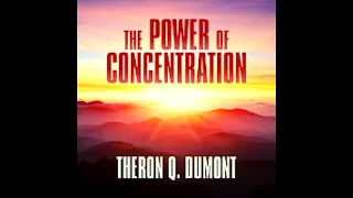 Audiobook | The Power Of Concentration | Personal Development