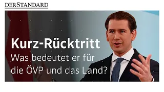 Kurz-Rücktritt: Was bedeutet er für die ÖVP und das Land?