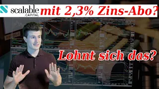 Scalable Capital mit 2,30% Zinsen - Vergleich zu Trade Republic