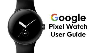 Google Pixel Watch for Beginner's | H2TechVideos