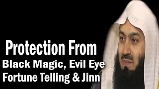 What Islam Says About Black Magic, Evil Eye, Fortune Telling  & Jinn | Mufti Menk