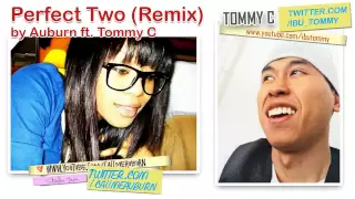 Perfect Two Remix - Auburn ft. Tommy C