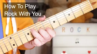 'Rock With You' Michael Jackson Guitar Lesson