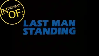 IN DEFENCE OF: Last Man Standing (1995)