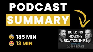 Dr. Paul Conti: How to Build and Maintain Healthy Relationships - Podcast Summary