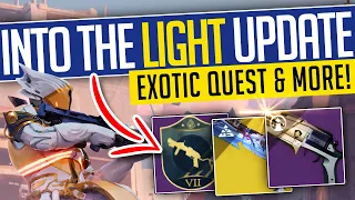 Destiny 2 | INTO THE LIGHT UPDATE! NEW BRAVE Weapons, Exotic Quest, Bonus XP & More! - Season 23