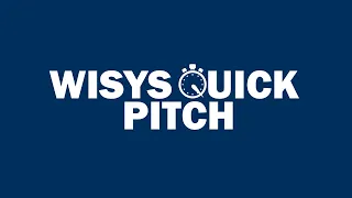 WiSys Quick Pitch (May Showcase)