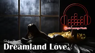 Dreamland Love