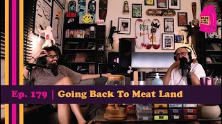 Pass The Kabsa | Episode 179 | Going Back To Meat Land