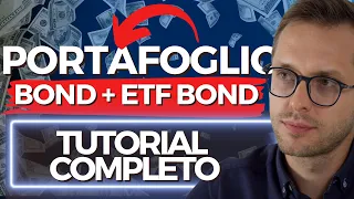 Portafoglio BOND e ETF BOND: Dove e come investire in obbligazioni oggi | TUTORIAL COMPLETO