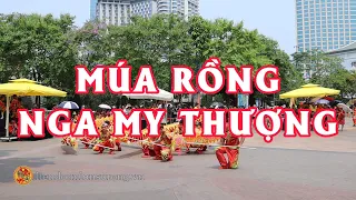 Bài thi múa Rồng - đơn vị NGA MY THƯỢNG  - Cúp Sun World Hạ Long