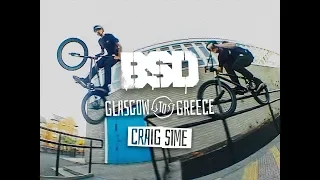 BSD BMX - Craig Sime - Glasgow to Greece