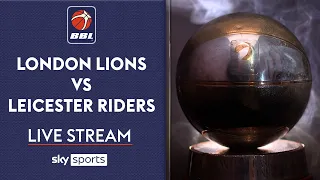 LIVE BBL Play-off Final! | London Lions v Leicester Riders | British Basketball League