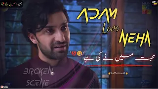 Heart Broken Scene || Adam L0ve Neha || Hum Tum Drama  || BhaTTi Writes Pk