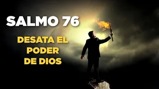 Salmo 76 para Desatar el Gran Poder de Dios