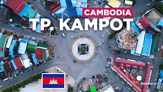 TP Cần Bột (Kampot): Thành phố bản sắc Cambodia | Nằm gần kề Việt Nam