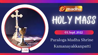 03  September 2022 Holy Mass in Tamil 06:00 AM (Morning Mass) | Madha TV