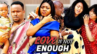 LOVE IS NOT ENOUGH | ZUBBY MICHAEL | REGINA DANIEL | BLISS JOSEPH | NIGERIAN MOVIES 2023 NEW RELEASE