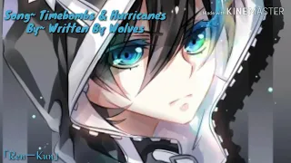 Written By Wolves - Timebombs & Hurricanes {Male nightcore}