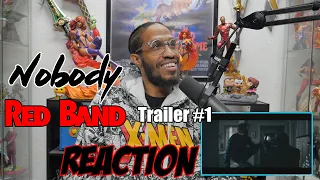 Nobody R.B Trailer #1 Reaction