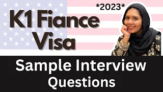 K1 Fiancé Visa Interview Questions 2023 - US Immigration | USCIS | NVC | #urdu #hindi #greencard