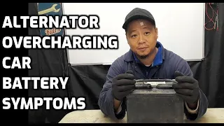 Alternator Overcharging Car Battery (Know the Symptoms Causes and Common Problems)