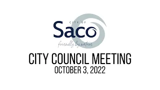 Saco City Council Meeting - October 3, 2022