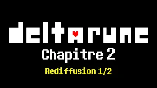 DELTARUNE Chapitre 2 COMPLET 🇫🇷 1/2