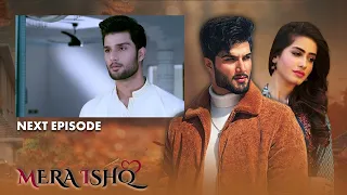 Mera Ishq Episode Trailer 15 | LTN Family Pakistani Drama