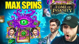 We got MAX SPINS with MAX BET on the *NEW* TOME OF INSANITY!! INSANE TUMBLE!! (Bonus Buys)