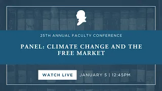Panel: Climate Change and the Free Market